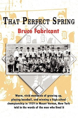 That Perfect Spring by Fabricant, Bruce
