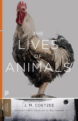 The Lives of Animals by Coetzee, J. M.