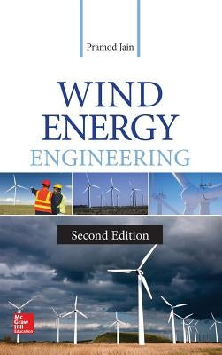 Wind Energy Engineering, Second Edition by Jain, Pramod