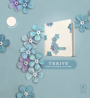 NLT Thrive Creative Journaling Devotional Bible (Hardcover, Blue Flowers) by Tyndale