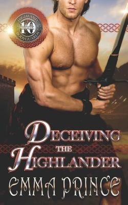 Deceiving the Highlander (Highland Bodyguards, Book 10) by Prince, Emma