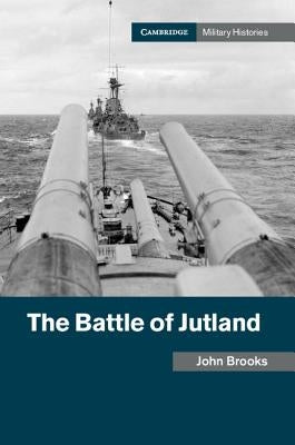 The Battle of Jutland by Brooks, John