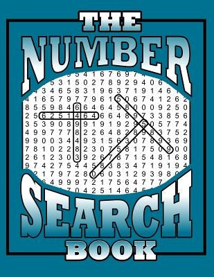 The Number Search Book: 105 Large Print Puzzles by Wren, Willyn