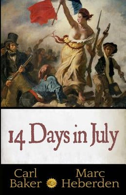 14 Days in July by Heberden, Marc