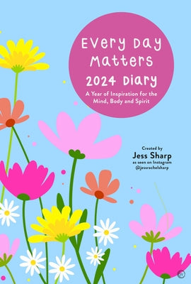Every Day Matters 2024 Pocket Diary by Sharp, Jess