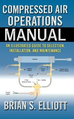 Compressed Air Operations Manual by Elliott, Brian