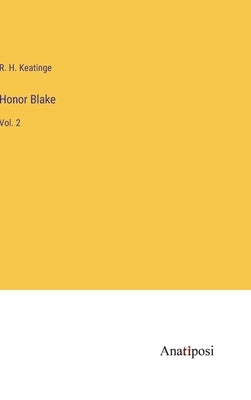 Honor Blake: Vol. 2 by Keatinge, R. H.