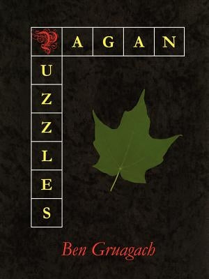 Pagan Puzzles by Gruagach, Ben