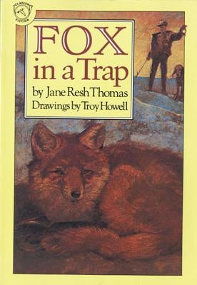 Fox in a Trap by Thomas, Jane Resh