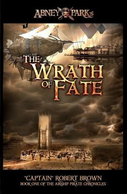 The Wrath Of Fate by Brown, Robert