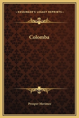 Colomba by Merimee, Prosper