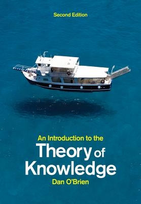 An Introduction to the Theory of Knowledge by O'Brien, Dan