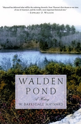Walden Pond: A History by Maynard, W. Barksdale