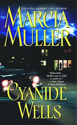 Cyanide Wells by Muller, Marcia