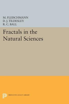 Fractals in the Natural Sciences by Fleischmann, M.