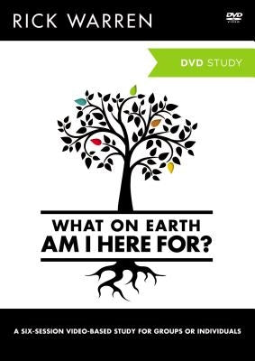 What on Earth Am I Here For? Video Study by Warren, Rick