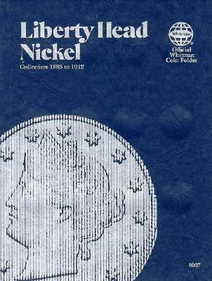 Coin Folders Nickels: Liberty Head by Whitman Publishing