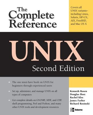 Unix: The Complete Reference, Second Edition by Rosinski, Richard