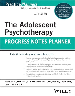 The Adolescent Psychotherapy Progress Notes Planner by Jongsma, Arthur E.