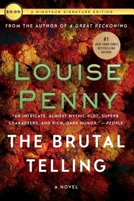 The Brutal Telling: A Chief Inspector Gamache Novel by Penny, Louise