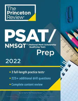 Princeton Review Psat/NMSQT Prep, 2022: 3 Practice Tests + Review & Techniques + Online Tools by The Princeton Review