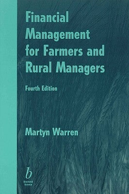 Financial Management for Farmers 4e by Warren, Martyn