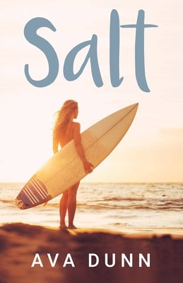 Salt by Dunn, Ava