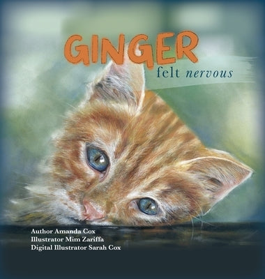 Ginger Felt Nervous by Cox, Amanda