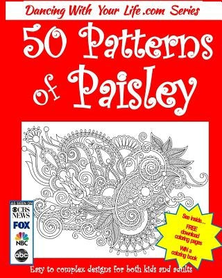 50 Patterns of Paisley: Easy to Complex Designs for Both Kids and Adults by Wineberg, R. K.