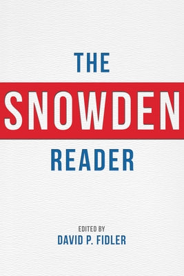 The Snowden Reader by Fidler, David P.