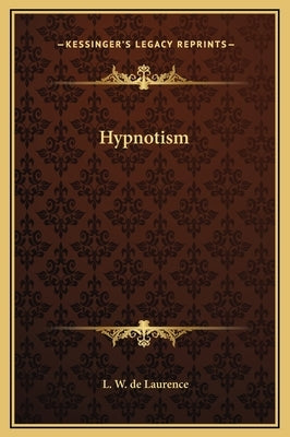 Hypnotism by de Laurence, L. W.