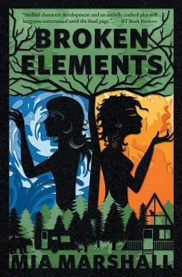 Broken Elements (Elements, Book 1) by Marshall, Mia