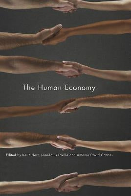 The Human Economy by Hart, Keith