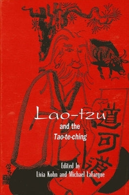 Lao-Tzu and the Tao-Te-Ching by Kohn, Livia