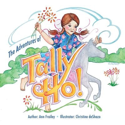 The Adventures of Tally-Ho by Deshazo, Christine