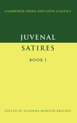 Juvenal: Satires Book I by Juvenal