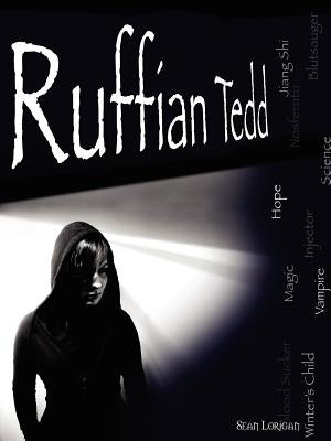 Ruffian Tedd "The Winter's Child" by Lorigan, Sean