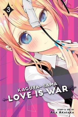 Kaguya-Sama: Love Is War, Vol. 3, 3 by Akasaka, Aka