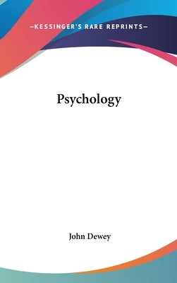 Psychology by Dewey, John