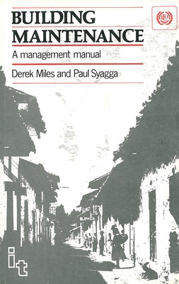 Building Maintenance: A Management Manual by Miles, Derek