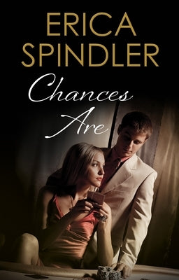 Chances Are by Spindler, Erica