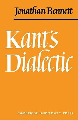 Kants Dialectic by Bennett, Jonathan