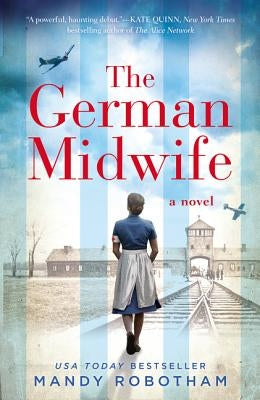 The German Midwife by Robotham, Mandy