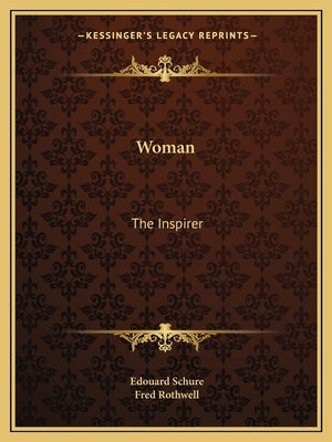 Woman: The Inspirer by Schure, Edouard