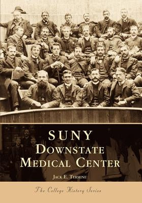 Suny Downstate Medical Center by Termine, Jack E.
