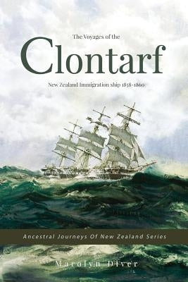 The Voyages of the Clontarf by Diver, Marolyn