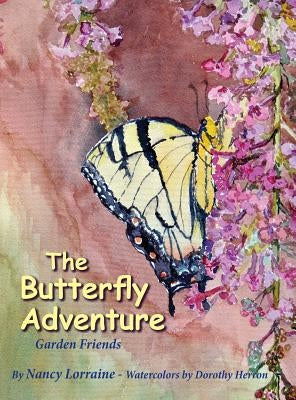 The Butterfly Adventure by Lorraine, Nancy