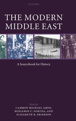 The Modern Middle East: A Sourcebook by Amin, Camron