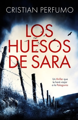Los huesos de Sara by Perfumo, Cristian
