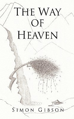 The Way of Heaven by Gibson, Simon